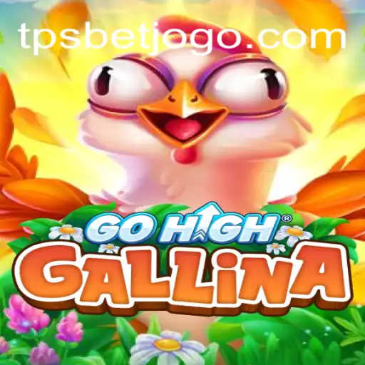 Explorando o Mundo de GoHighGallina: Um Mergulho no Universo de TPSBet
