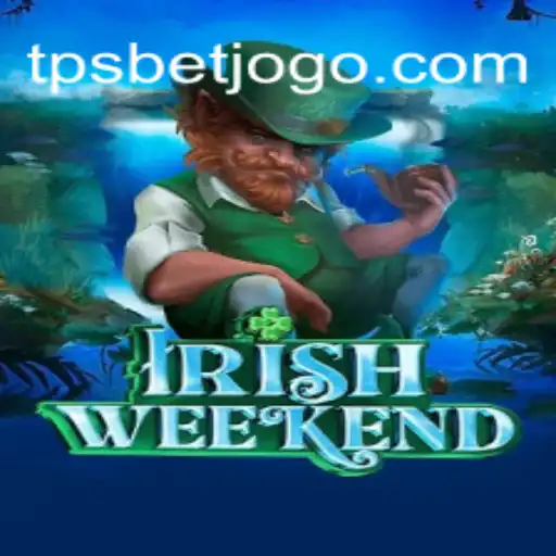 Explorando o emocionante mundo de IrishWeekend com TPSBet