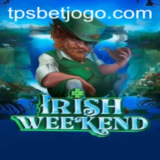 Explorando o emocionante mundo de IrishWeekend com TPSBet